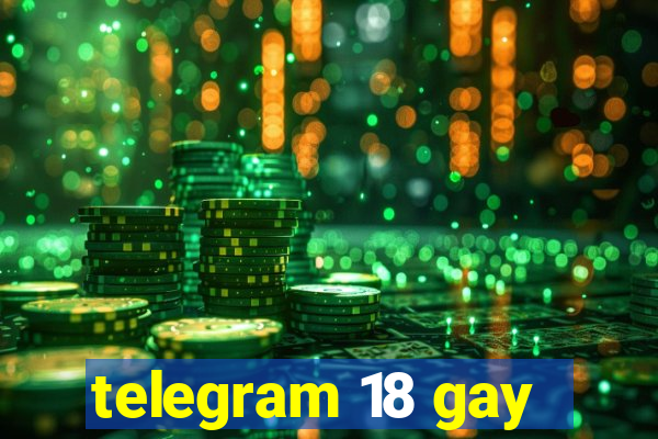 telegram 18 gay